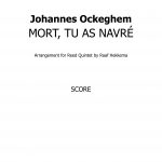Ockeghem, Johannes: Mort, tu as navré